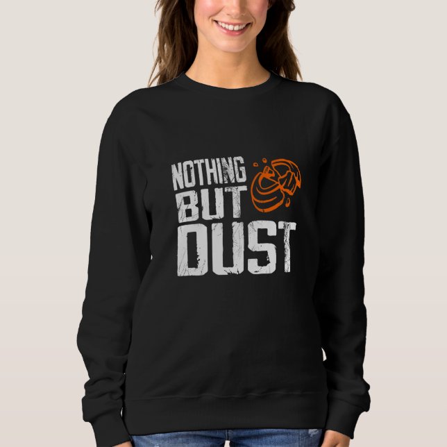 Funny Nothing But Dust - Trap Shooting Premium Sweatshirt (Front)