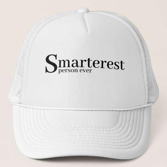 Funny Novelty Baseball SMARTEREST PERSON EVER Trucker Hat (Front)