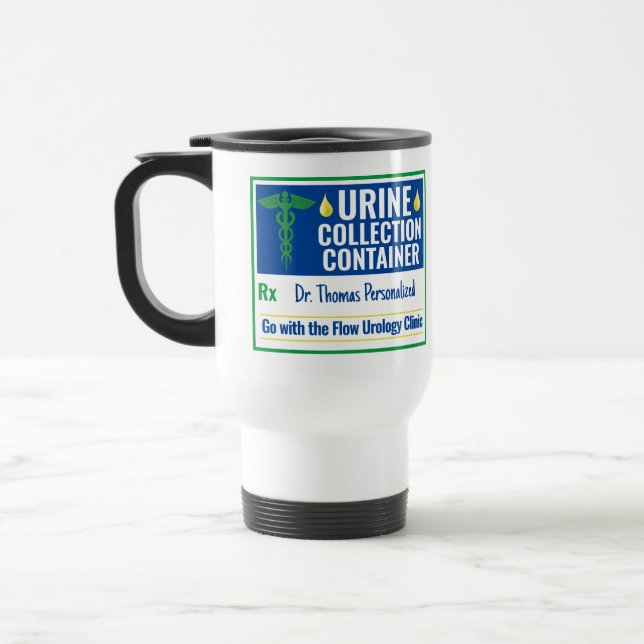 Funny Novelty Doctor Nurse Urine Collection Custom Travel Mug (Left)