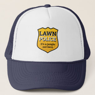 Funny Novelty Gift For Dad LAWN POLICE A JUNGLE Trucker Hat