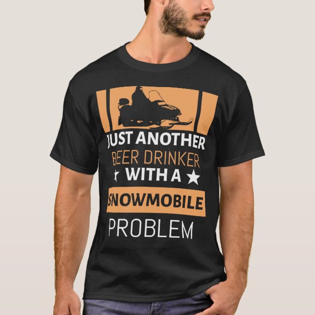 Funny Novelty Gift For Snowmobile Lover T-Shirt (Front)