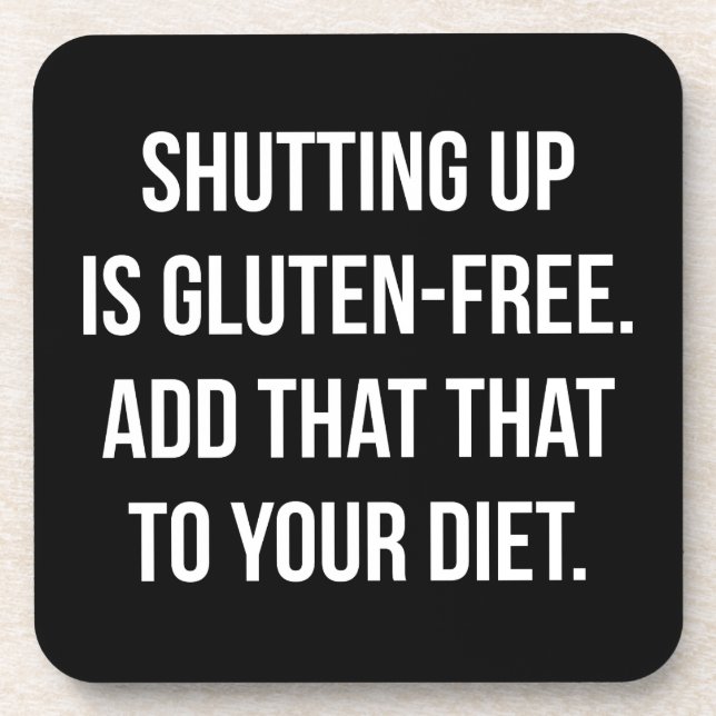 Funny Novelty Humour - Shutting Up Is Gluten Free Coaster (Front)