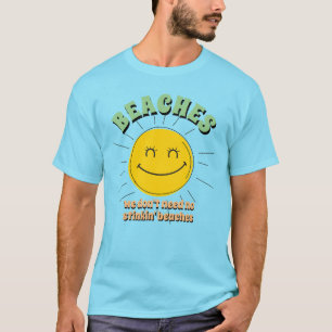 Funny Novelty Summer Vacation BEACHES BE CRAZY T-S T-Shirt