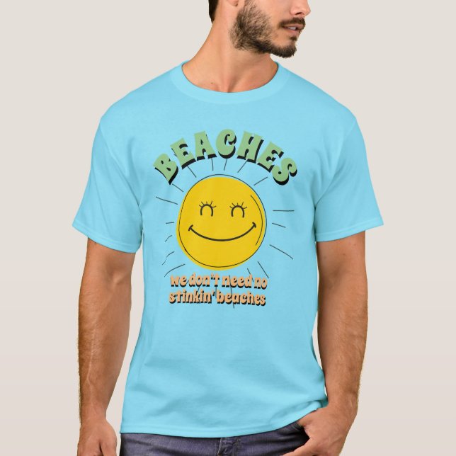 Funny Novelty Summer Vacation BEACHES BE CRAZY T-S T-Shirt (Front)