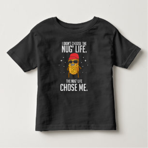 Funny Nug Life Design Chicken Nugget Toddler T-Shirt
