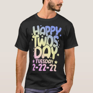 Funny Numerology February, Happy Twosday Tuesday 2 T-Shirt