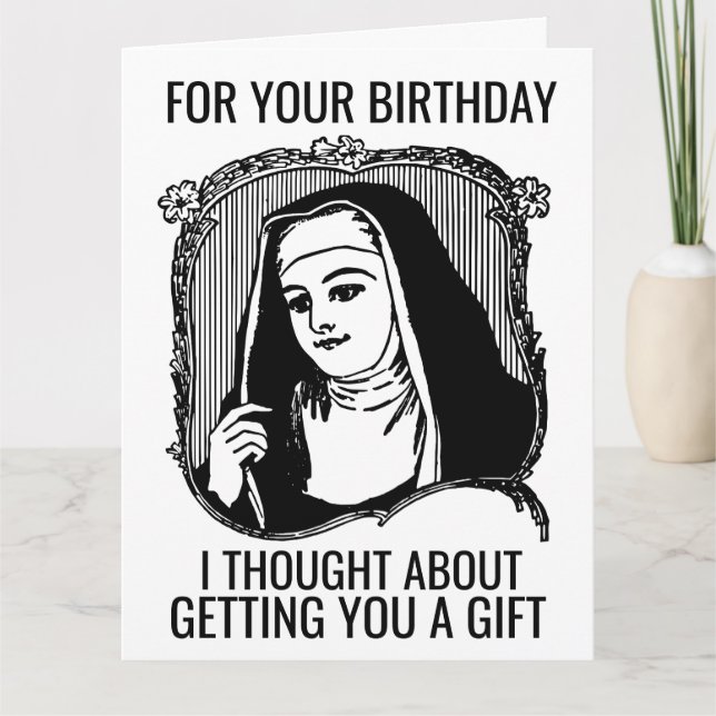 FUNNY NUN CATHOLIC BIRTHDAY GREETING CARD (Front)