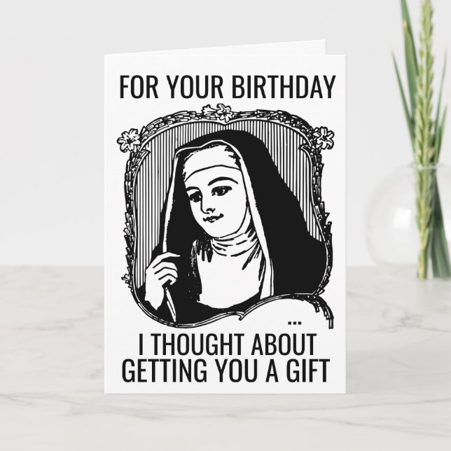 FUNNY NUN CATHOLIC BIRTHDAY GREETING CARD (Front)
