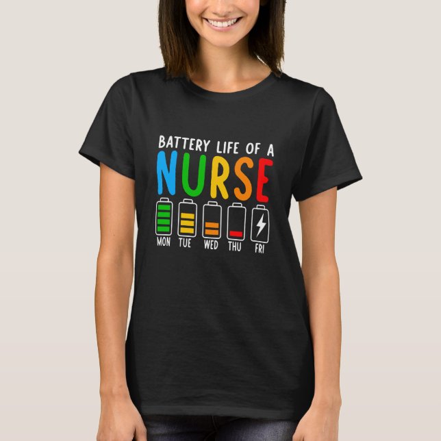 Funny Nurse – Battery Life of a Nurse Graphic Tee (Front)
