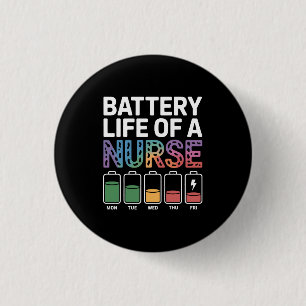 Funny Nurse Battery Life Quote Colourful Medical 3 Cm Round Badge