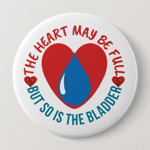 Funny Nurse Button–The Heart May Be Full Humour Pi 10 Cm Round Badge