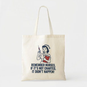 Funny Nurse Charting Quote Vintage Retro Nursing Tote Bag