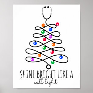 Funny Nurse Christmas Shine Bright Like A Call Lig Poster