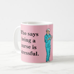 Funny Nurse Coffee Mug