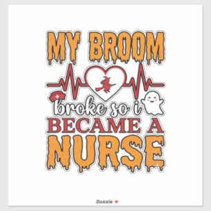 Funny Nurse Halloween My Broom Broke Vintage Shirt