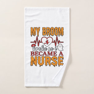 Funny Nurse Halloween My Broom Broke Vintage Shirt Hand Towel
