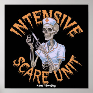 Funny Nurse Halloween Quote Intensive Scare Unit Poster