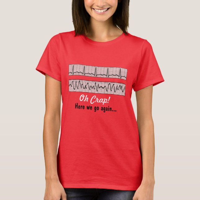 Funny Nurse Humor T-Shirt (Front)