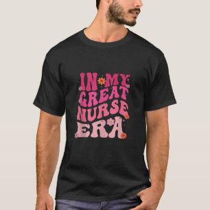 funny Nurse In my Nurse Era RN Nursing School Grad T-Shirt