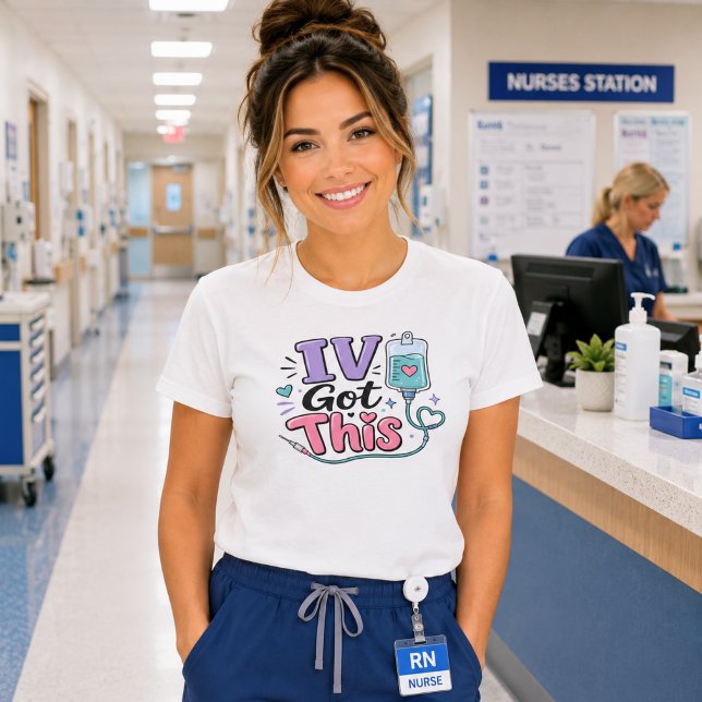 Funny Nurse IV Got This T-Shirt (Creator Uploaded)