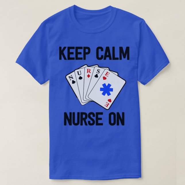 Funny Nurse Life Shirt Paramedic Gift Keep Calm Ca (Design Front)