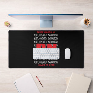 Funny Nurse Loves-Alert, Orientated, Ambulatory Da Desk Mat