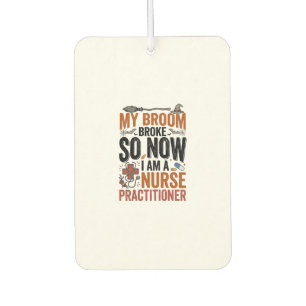 Funny Nurse Practitioner Witch Halloween Design_1 Car Air Freshener