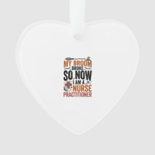 Funny Nurse Practitioner Witch Halloween Design_1 Ornament
