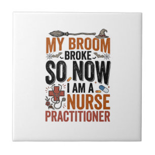 Funny Nurse Practitioner Witch Halloween Design_1 Tile