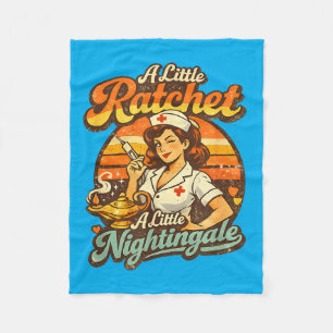 Funny Nurse Quote Little Ratchet Little Fleece Blanket