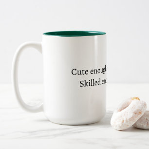 Funny Nurse quote Mug