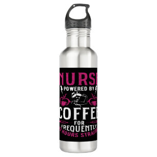 Funny Nurse quote Nurse Powered By Coffee For Freq 710 Ml Water Bottle