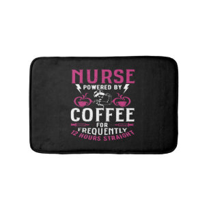 Funny Nurse quote Nurse Powered By Coffee For Freq Bath Mat