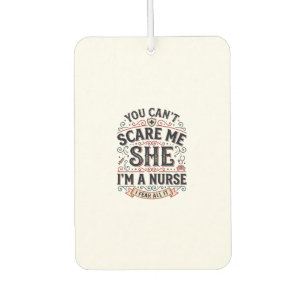 Funny Nurse Scare Me Vintage Halloween Shirt Desig Car Air Freshener