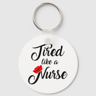 Funny Nurse Shirt.   1 Key Ring