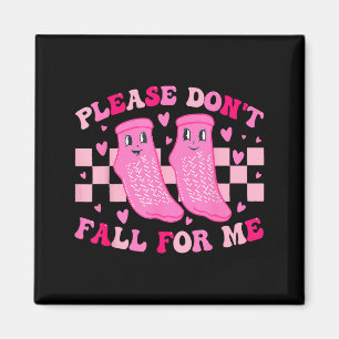 Funny Nurse Valentine Please Don't Fall For Me Rn  Magnet