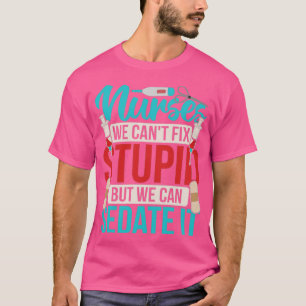 Funny Nursery Medicine Hospital Nursing Rn Nurse T-Shirt