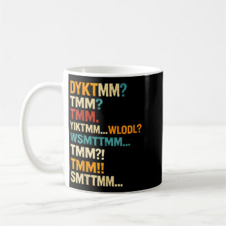 Funny Nursery Rhyme Acronym Dyktmm Retro Lettering Coffee Mug