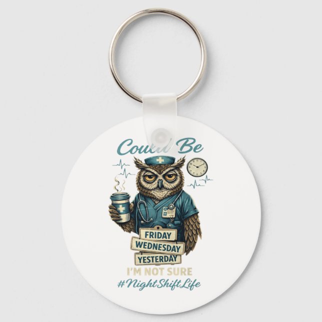 Funny Nursing Owl Night Shift Life Squad Nurse Key Ring (Front)