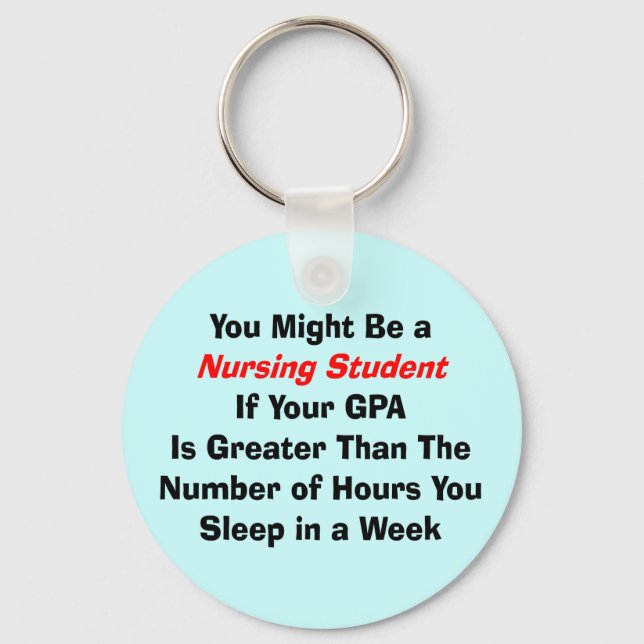 Funny Nursing Student Gifts Key Ring (Front)