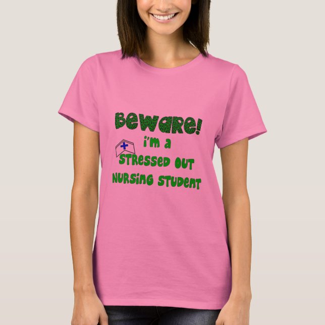 Funny Nursing Student T-Shirts and Gifts (Front)