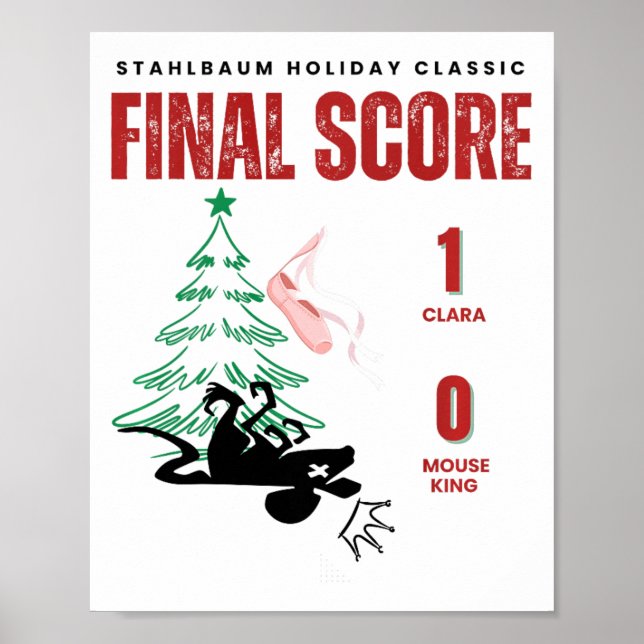 Funny Nutcracker Final Score Clara 1 Mouse King 0  Poster (Front)