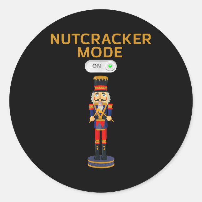 Funny Nutcracker Shirt Christmas Nutcracker Mode O Classic Round Sticker (Front)