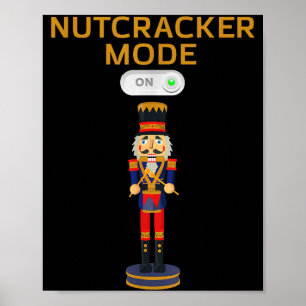 Funny Nutcracker Shirt Christmas Nutcracker Mode O Poster