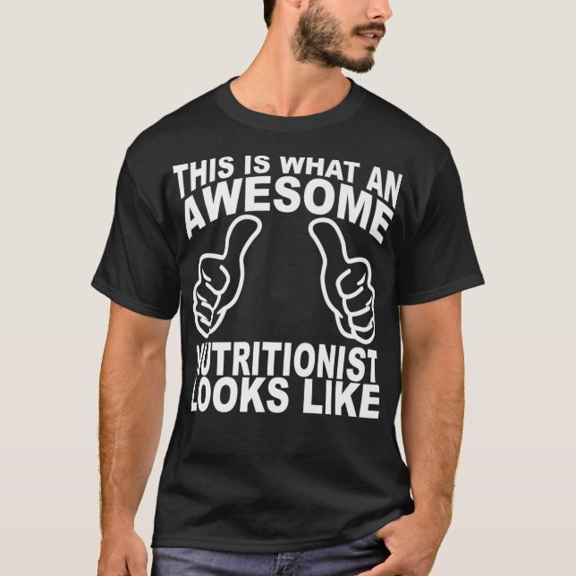 Funny Nutritionist Tshirt Two Thumbs Awesome Looks (Front)