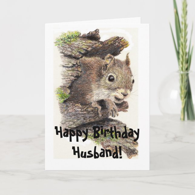 Funny, Nutty Husband Birthday Squirrel Card (Front)