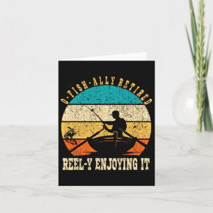 Funny O-fish-ally Retired Reel-y Enjoying It Vinta Card