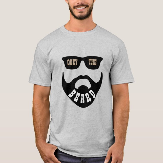 Funny Obey the Beard (Black Beard Brown Eyes) T-Shirt (Front)