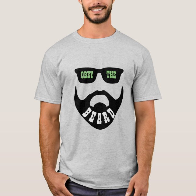 Funny Obey the Beard (Black Beard Green Eyes) T-Shirt (Front)