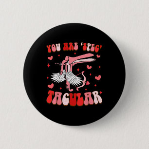 Funny Obgyn Ld Nurse Valentine’s Day You're Specta 6 Cm Round Badge